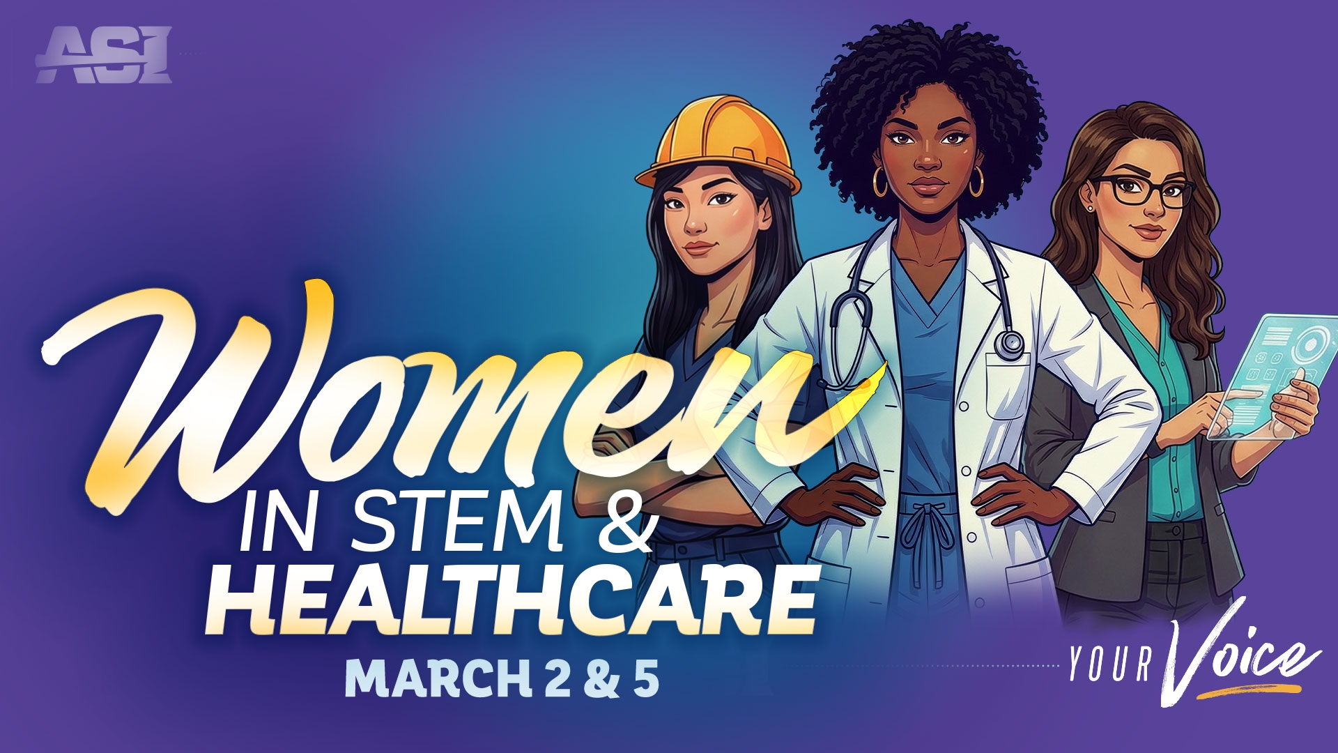 Women in Stem and Healthcare March 2 and 5