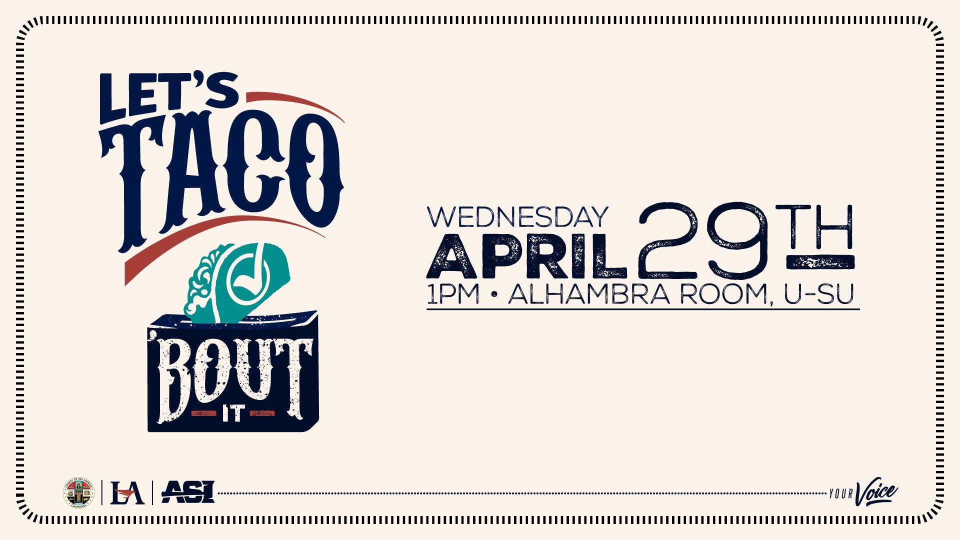 Let's Taco-'Bout It Slider Wednesday April 29th 1PM Alhambra room U-SU