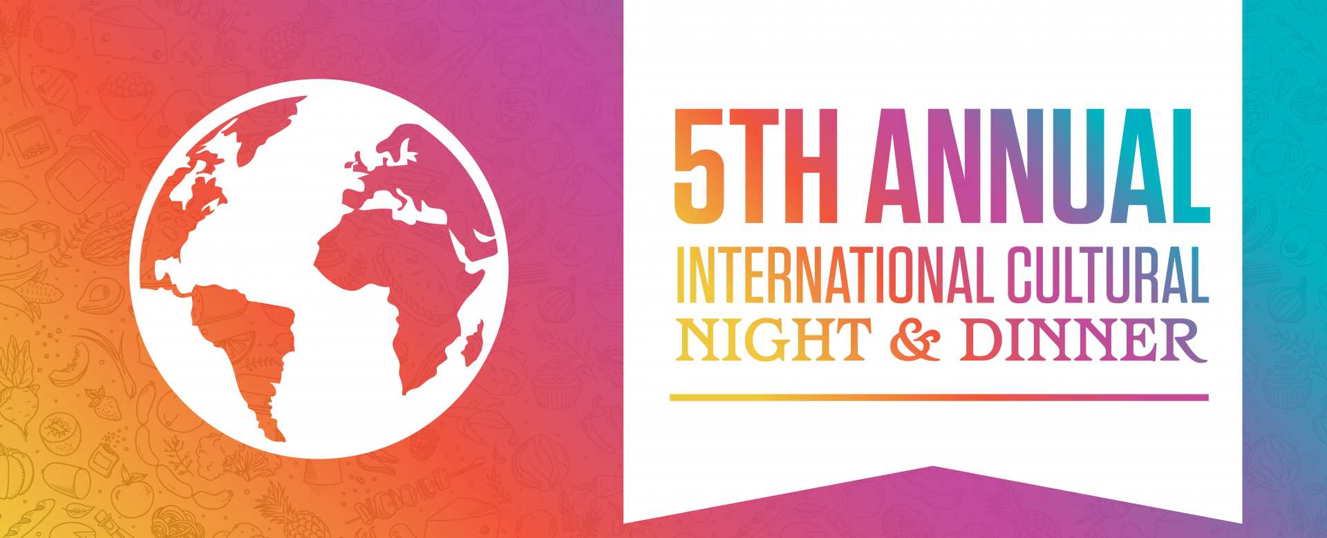 5th Annual International Cultural Night & Dinner