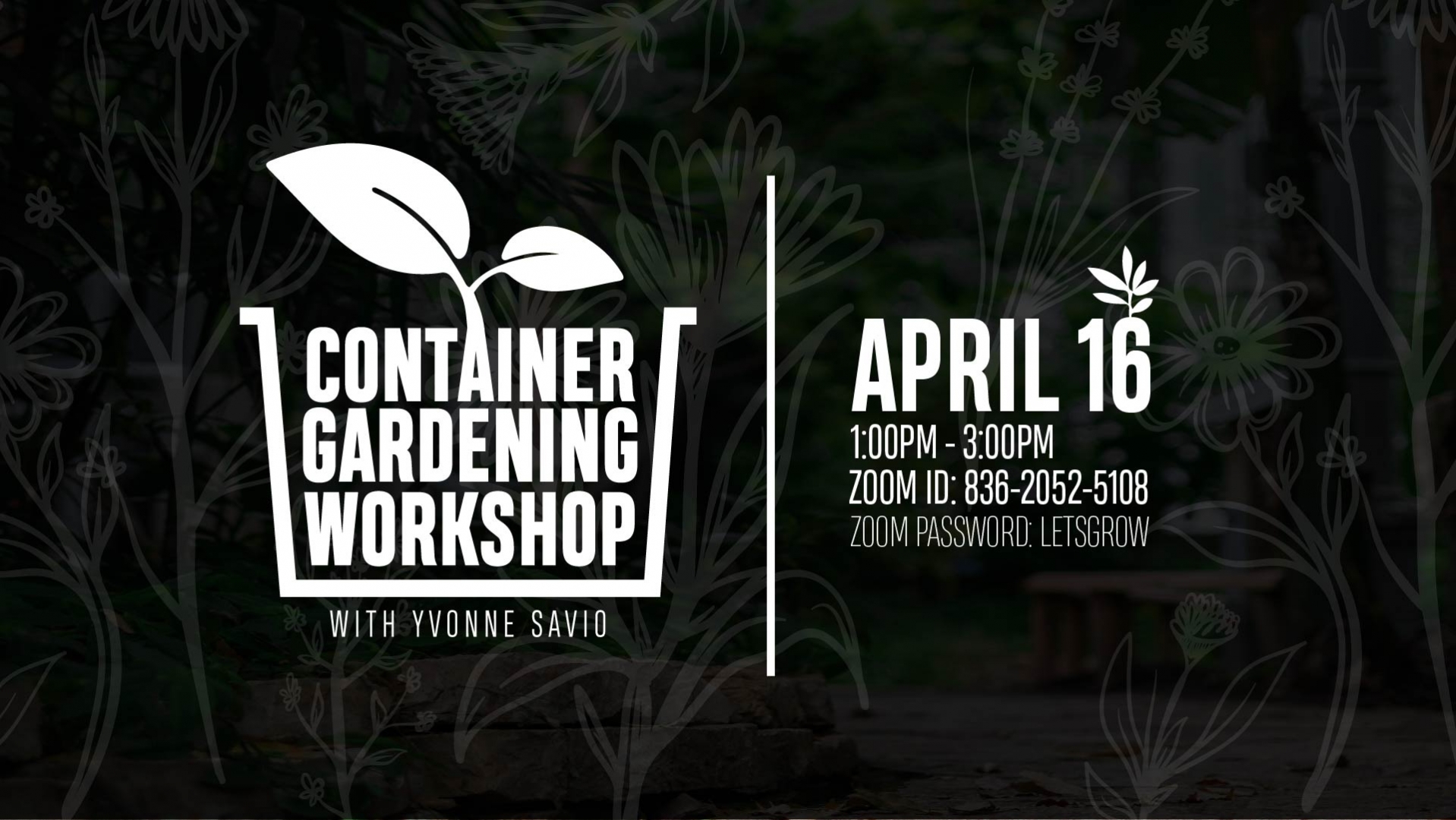 Container Gardening Workshop with Yvonne Savio