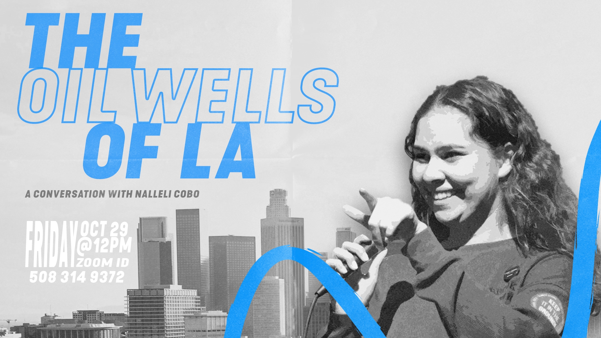 The Oil Wells of L.A. - A conversation with Nalleli Cobo