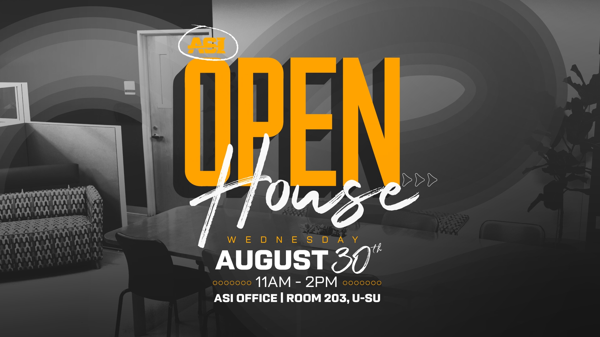 ASI Open House